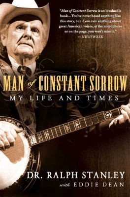  “Man of Constant Sorrow” 融合哀傷與希望的藍草音樂瑰寶